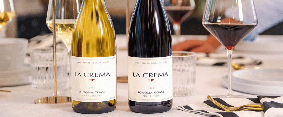 La Crema Chardonnay and Pinot Noir