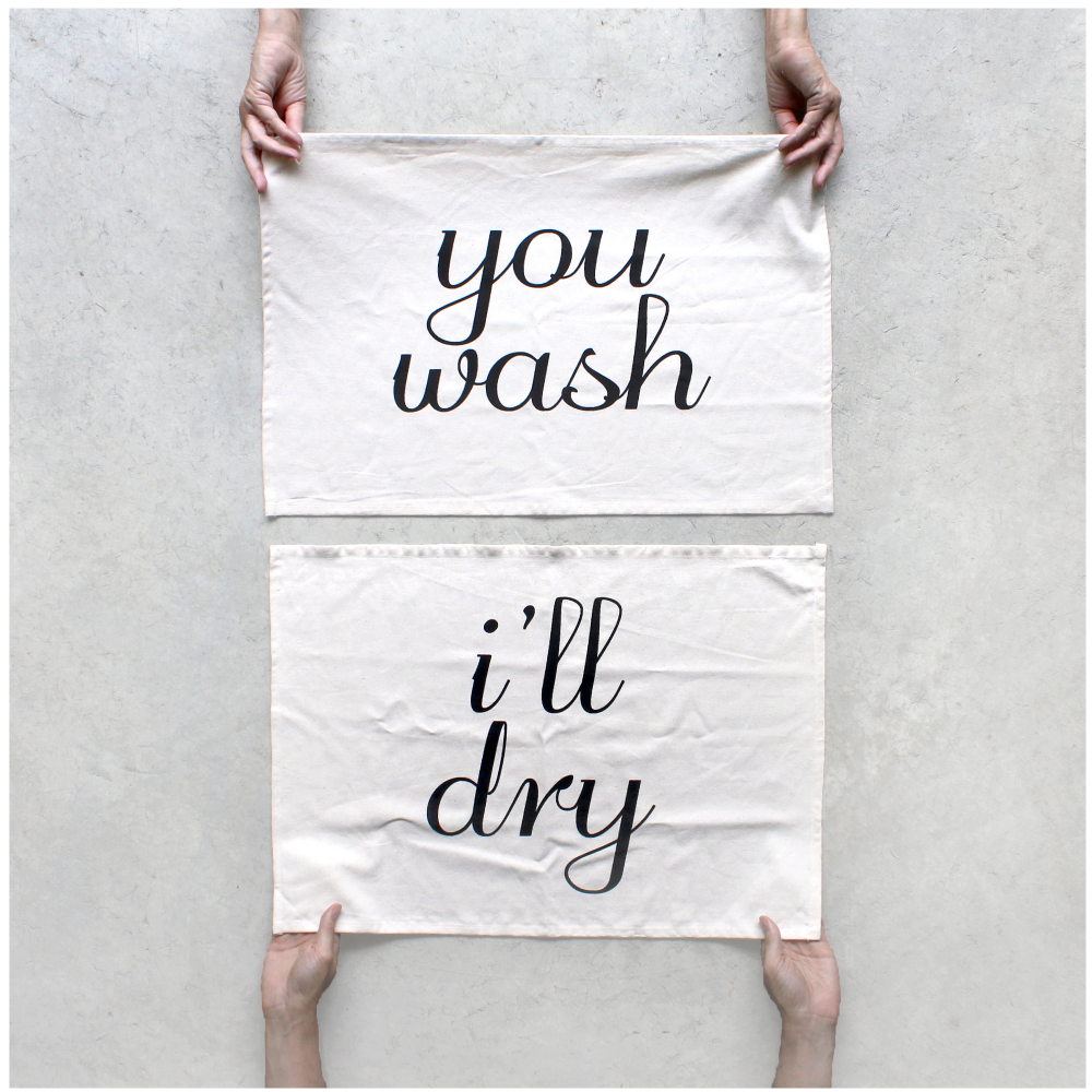 You Wash, I'll Dry- Tea Towel Set