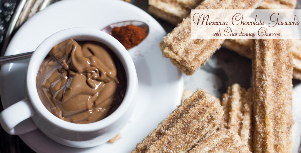 Mexican Chocolate Ganache with chardonnay Churros